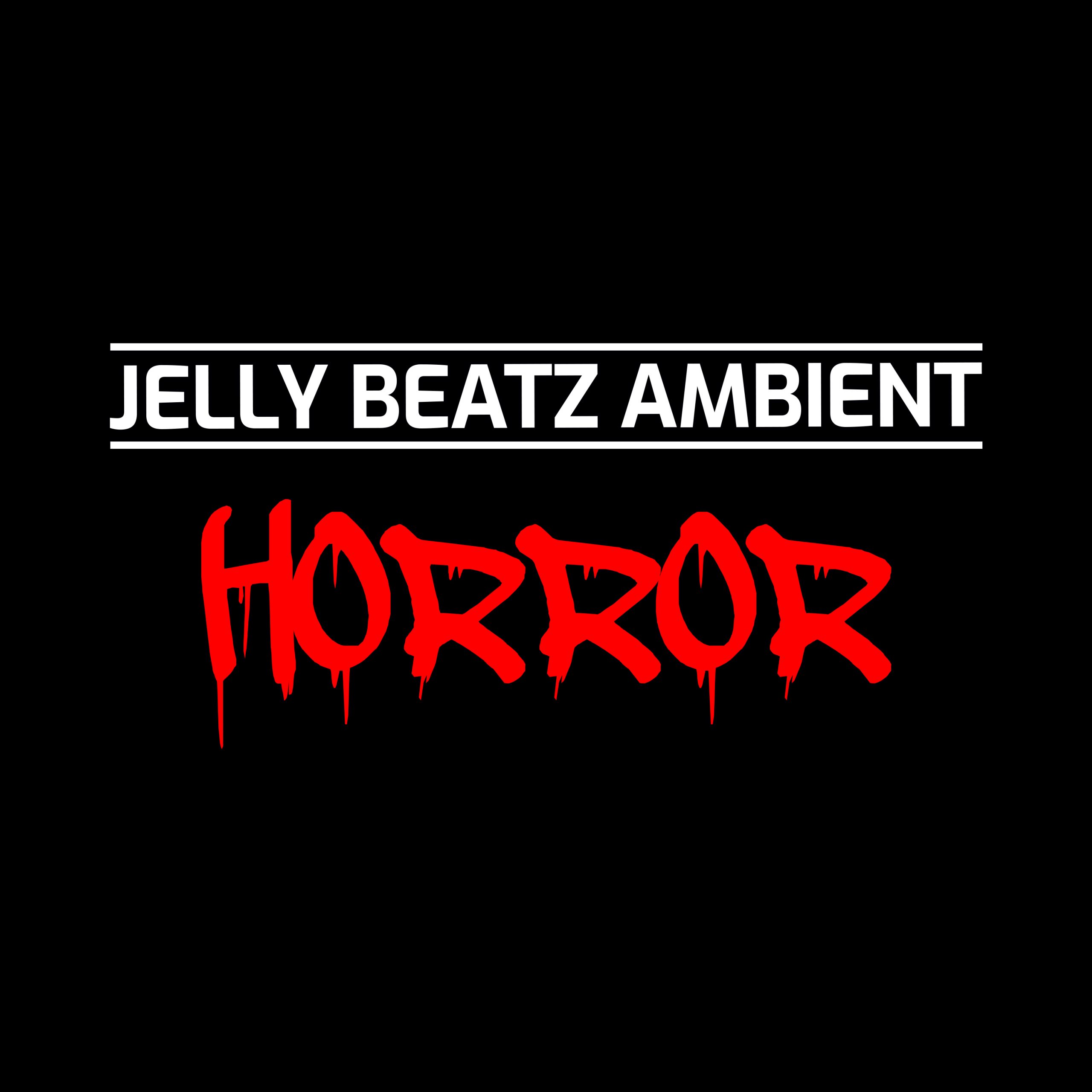 Jelly Beatz Ambient – Horror cover
