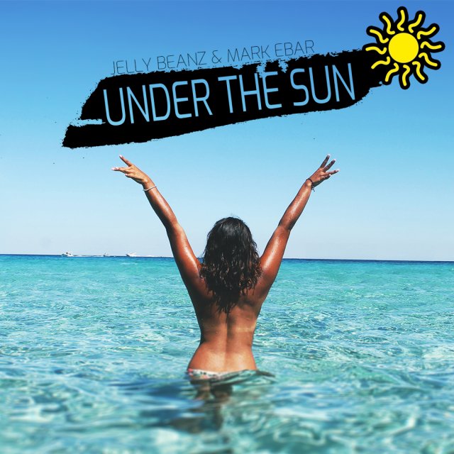 Under The Sun by Jelly Beanz feat. Mark Ebar cover